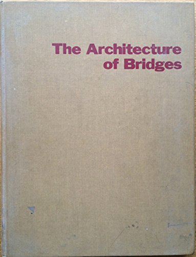 Beispielbild fr The Architecture of Bridges zum Verkauf von Irish Booksellers