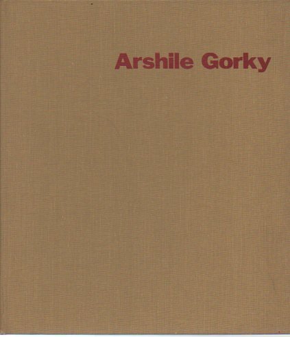 9780405015717: Arshile Gorky