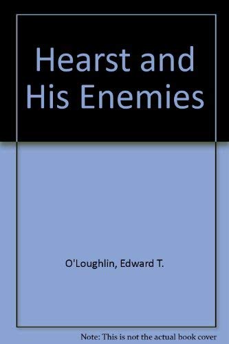 Beispielbild fr Hearst and His Enemies zum Verkauf von Better World Books