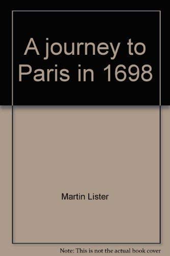 9780405017346: A journey to Paris in 1698 (Physician travelers)
