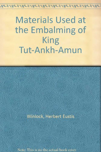 Stock image for Materials Used in the Embalming of King Tut-Ankh-Amun for sale by The Chatham Bookseller