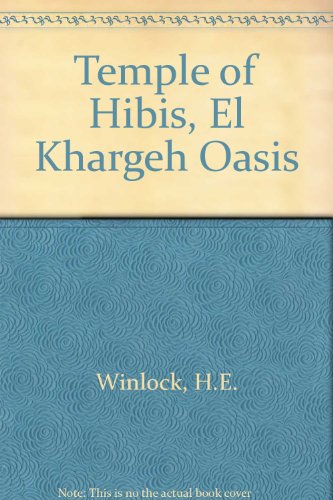 9780405022524: Temple of Hibis in El Khargeh Oasis: Metropolitan Museum of Art Egyptian Expedition Publications [Lingua Inglese]