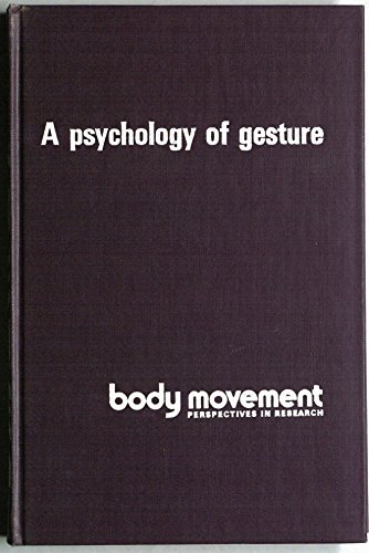 Psychology of Gesture (Body movement: perspectives in research) - Wolff, Charlotte