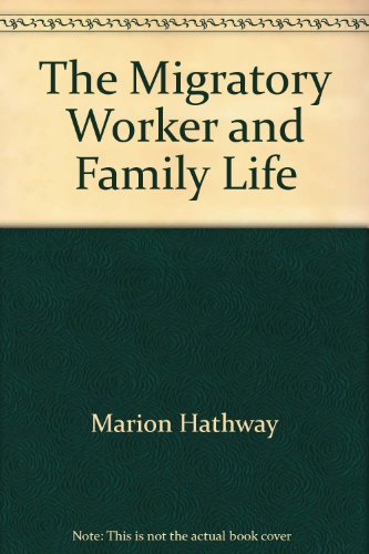 Stock image for The Migratory Worker And Family Life for sale by Geoff Blore`s Books