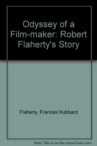 9780405039188: Odyssey of a Film-maker: Robert Flaherty's Story