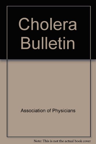 Cholera Bulletin (9780405039423) by Association Of Physicians