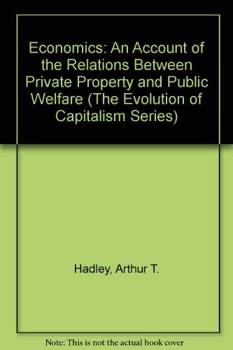 Beispielbild fr Economics : An Account of the Relations Between Private Property and Public Welfare zum Verkauf von Better World Books