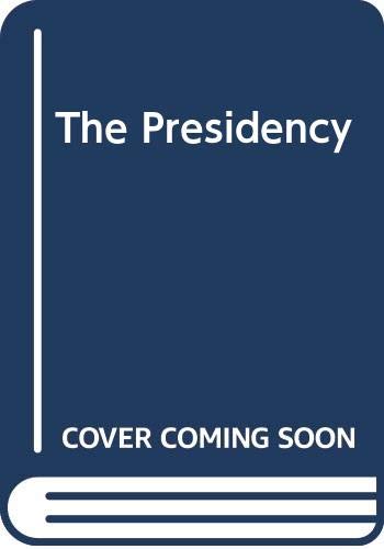 9780405041693: The Presidency