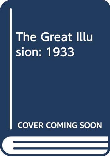 The Great Illusion: 1933 (9780405045998) by Angell, Norman