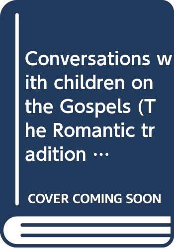 Conversations with children on the Gospels (The Romantic tradition in American literature) (9780405046216) by Alcott, Amos Bronson