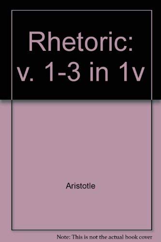 The Rhetoric of Aristotle with a Commentary. I-III.