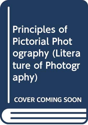 Imagen de archivo de Principles of Pictorial Photography (The Literature of Photography) - Gillies, John Wallace a la venta por Big Star Books