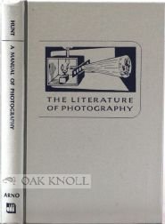 A Manual of Photography (9780405049200) by Hunt, Robert