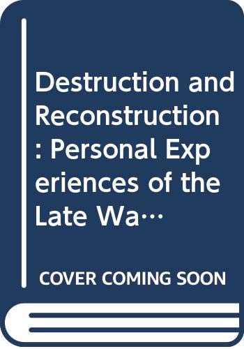 Destruction and Reconstruction: Personal Experiences of the Late War (The American South) - Taylor, Richard
