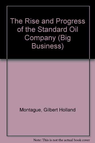 Stock image for The Rise and Progress of the Standard Oil Company for sale by Better World Books