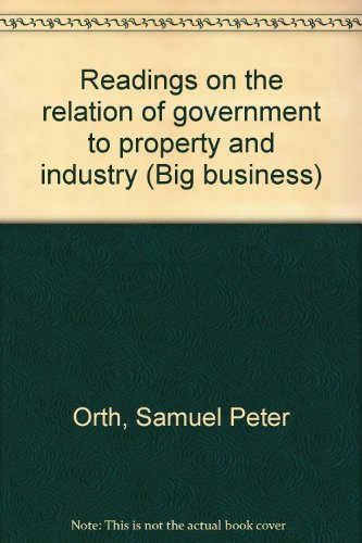 Imagen de archivo de Readings on the relation of government to property and industry (Big business) a la venta por Buyback Express