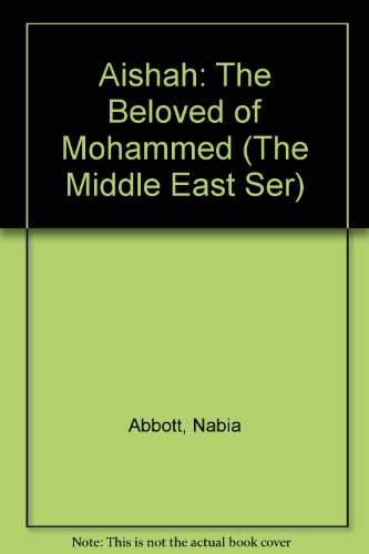 9780405053184: Aishah: The Beloved of Mohammed (The Middle East Ser)