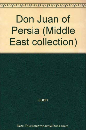 Don Juan of Persia (Middle East collection) (9780405053337) by Juan