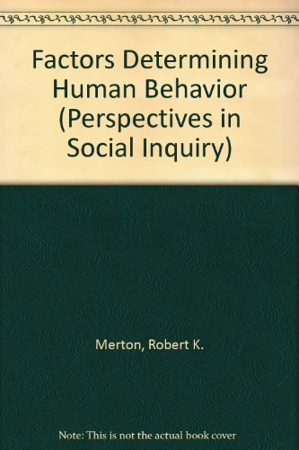 Factors Determining Human Behavior (Perspectives in Social Inquiry) (9780405055003) by Harvard Tercentenary Conference Of Arts And Sciences, Cambridge, Mass., 1936; Merton, Robert K.