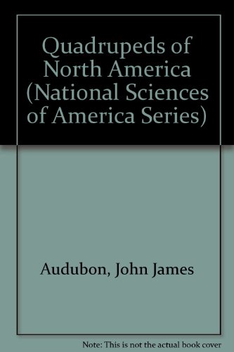 Stock image for The Quadrupeds of North America: Volume 3 (Natural Sciences in America) for sale by Katsumi-san Co.