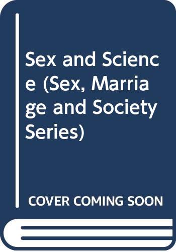 Imagen de archivo de Sex and Science (Sex, Marriage and Society Series) containing: "The Principles of Phrenology and Physiology Applied to Man's Social Relations" [and] "Amativeness" a la venta por Zubal-Books, Since 1961