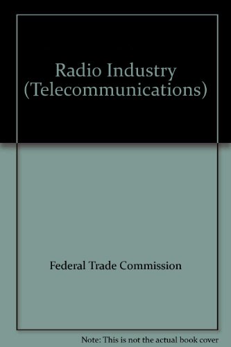 Radio Industry (Telecommunications) - Federal Trade Commission