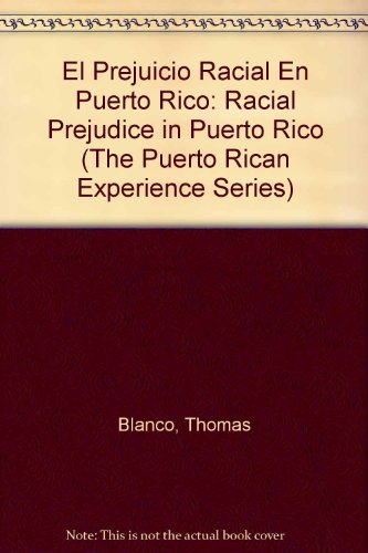 9780405062124: El Prejuicio Racial En Puerto Rico: Racial Prejudice in Puerto Rico
