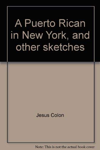 9780405062186: A Puerto Rican in New York, and other sketches (The Puerto Rican experience)