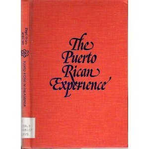 Stock image for Puerto Ricans in Philadelphia (The Puerto Rican Experience Series) for sale by Spenlow & Jorkins