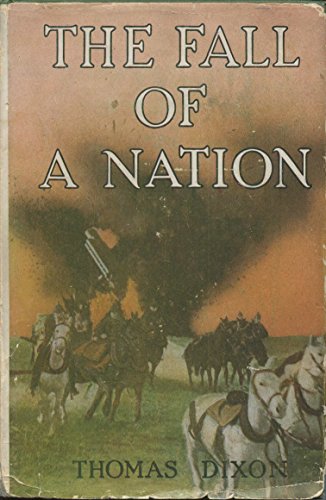 Beispielbild fr The Fall of a Nation: A Sequel to the Birth of a Nation (Science Fiction) zum Verkauf von Redux Books