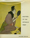 Beispielbild fr Masters of the Japanese Print: Moronobu to Utamaro zum Verkauf von Irish Booksellers