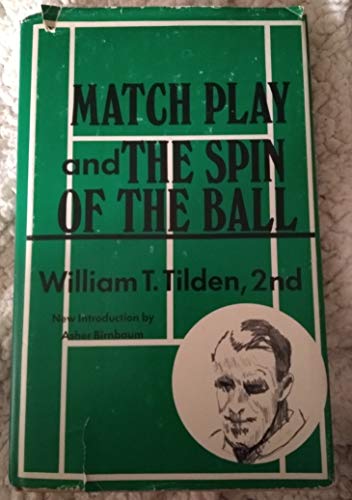 Beispielbild fr Match Play and the Spin of the Ball zum Verkauf von Wizard Books