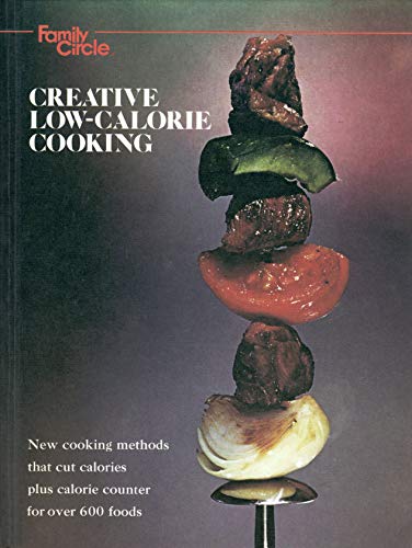 Stock image for Creative Low Calorie Cooking for sale by ThriftBooks-Atlanta