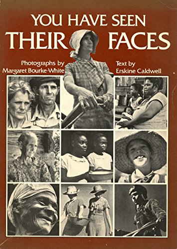 You Have Seen Their Faces - CALDWELL, Erskine and Margaret Bourke-White