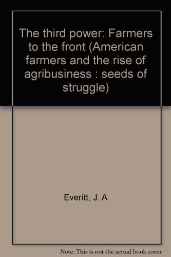 Stock image for The Third Power : Farmers to the Front for sale by Better World Books