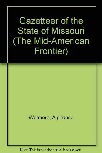 Beispielbild fr Gazetteer of the State of Missouri zum Verkauf von FOLCHATT