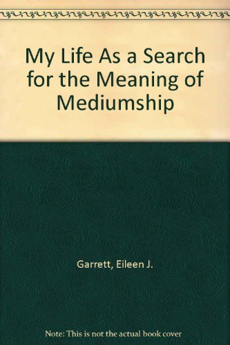 Imagen de archivo de My Life as a Search for the Meaning of Mediumship a la venta por Lady Lisa's Bookshop
