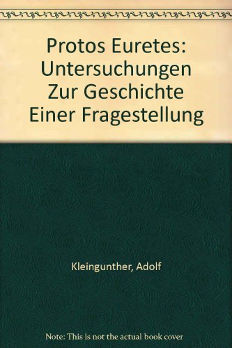 9780405073168: Protos Euretes: Untersuchungen Zur Geschichte Einer Fragestellung