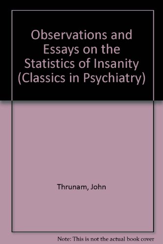 Beispielbild fr Observations and Essays on the Statistics of Insanity zum Verkauf von PsychoBabel & Skoob Books