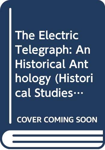 Beispielbild fr The Electric Telegraph: An Historical Anthology zum Verkauf von Lowry's Books