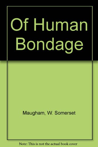 Of Human Bondage (9780405078194) by Maugham, W. Somerset