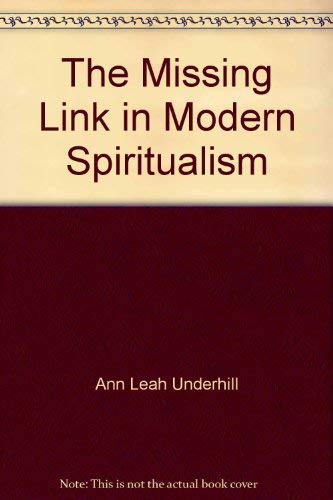 9780405079771: The missing link in modern spiritualism (The Occult)