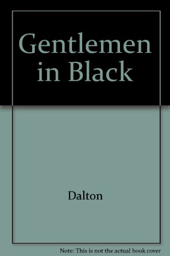 Gentlemen in Black (9780405081231) by Dalton