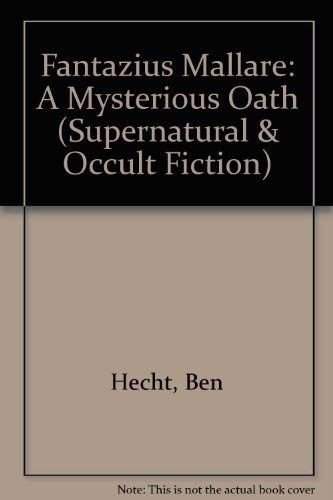 9780405081354: Fantazius Mallare: A Mysterious Oath (Supernatural & Occult Fiction)