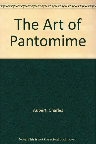 9780405082269: The Art of Pantomime