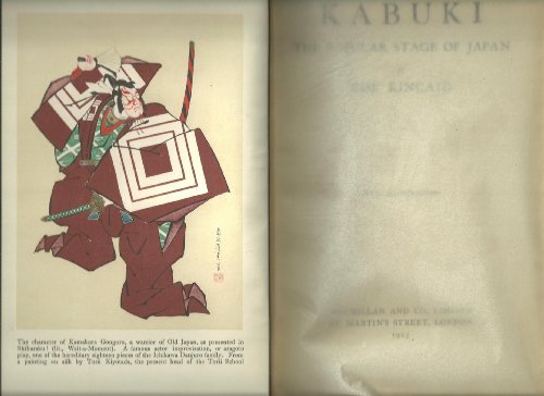 Kabuki: The Popular Stage of Japan (9780405087035) by Kincaid, Zoe
