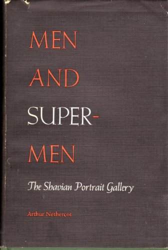 Stock image for Men and Supermen : The Shavian Portrait Gallery for sale by Better World Books Ltd
