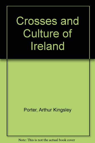Stock image for Crosses and Culture of Ireland for sale by The Warm Springs Book Company