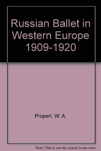 9780405088650: Russian Ballet in Western Europe 1909-1920