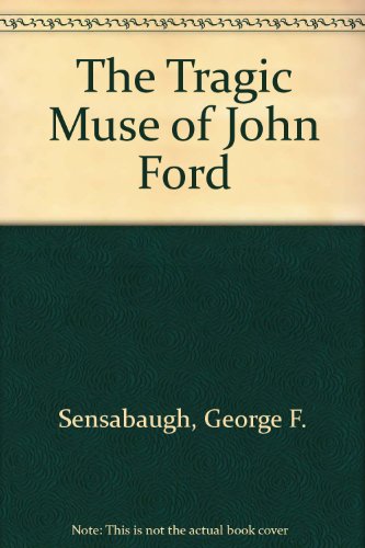 Imagen de archivo de The Tragic Muse of John Ford a la venta por Ergodebooks